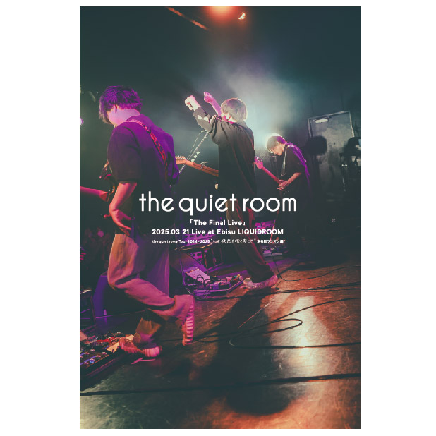 -the quiet room Tour 2024-2025 "いま、偶然を抱き寄せて" 東名阪ワンマン編-