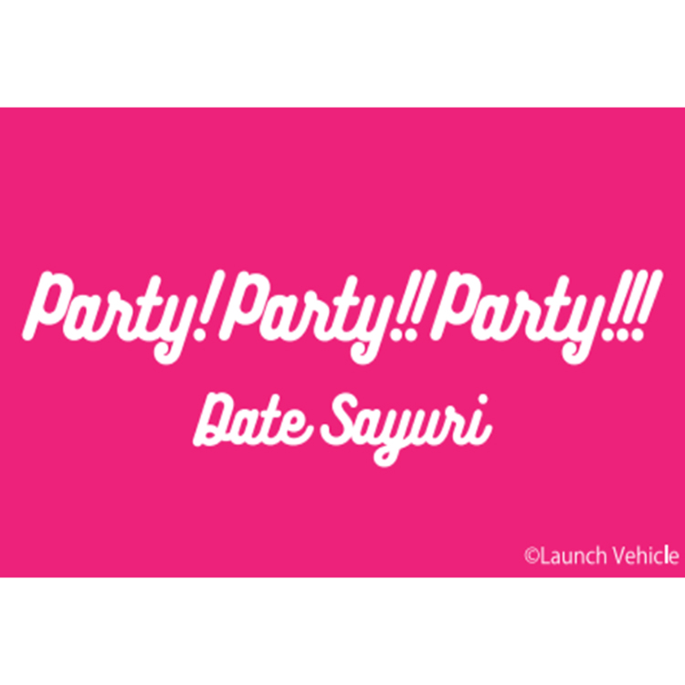 Party!Party!!Party!!!